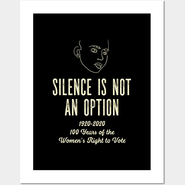 Silence is not an Option Centennial Suffragette Wall Art by Pine Hill Goods